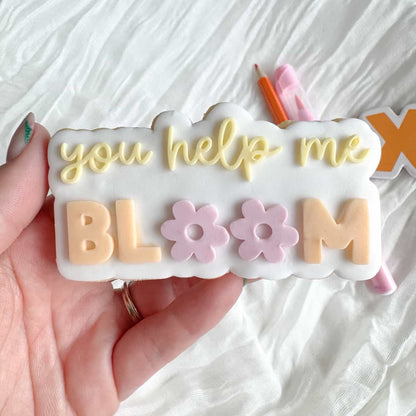 You Help Me Bloom Cookie Stamp & Cutter