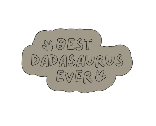 Best Dadasaurus Cookie Stamp & Cutter