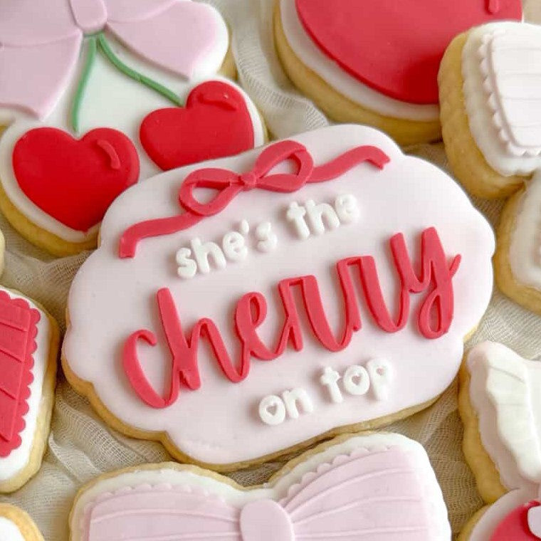 She's the Cherry on Top Cookie Stamp & Cutter